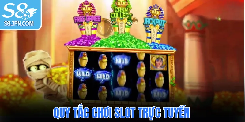 Quy tắc chơi slot trực tuyến